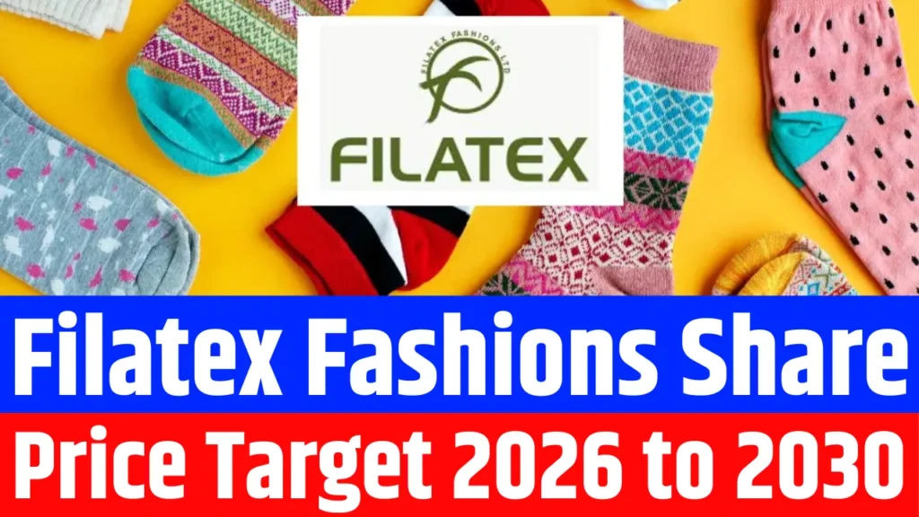 Filatex Fashions Share Price Target From 2026 to 2030