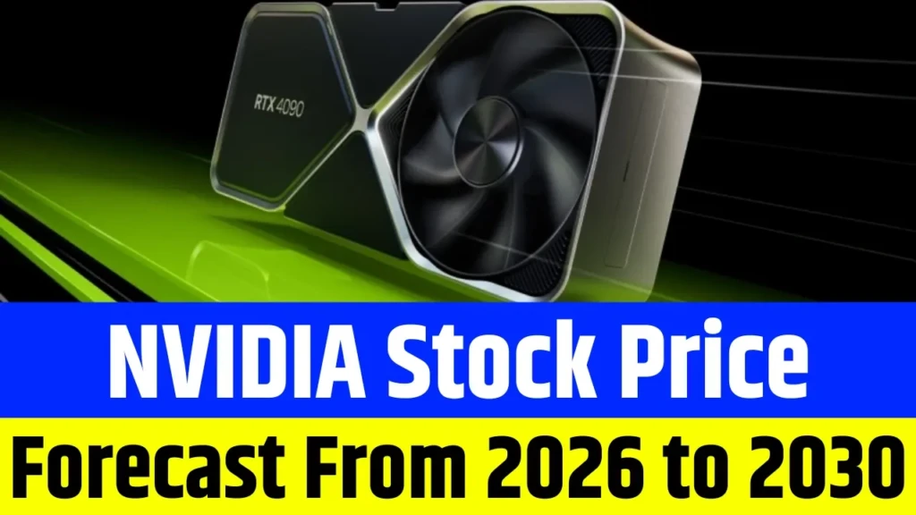 Nvidia Stock Price Prediction From 2026 to 2030